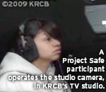 Youth operating the camera at KRCB studios
