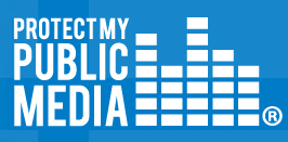 Protect My Public Media